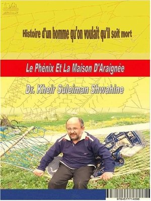 cover image of Le Phénix Et La Maison D'Araignée